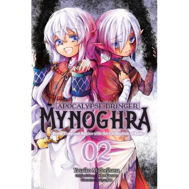 Apocalypse Bringer Mynoghra, Vol. 2 (Manga): World Conquest Begins with the Civilization of Ruin