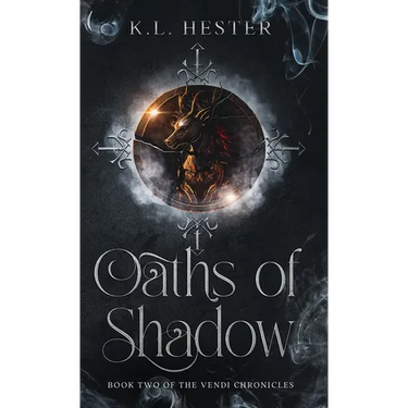 Oaths of Shadow: Book Two of the Vendi Chronicles