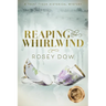 Reaping the Whirlwind: A Trent Tyson Historical Mystery