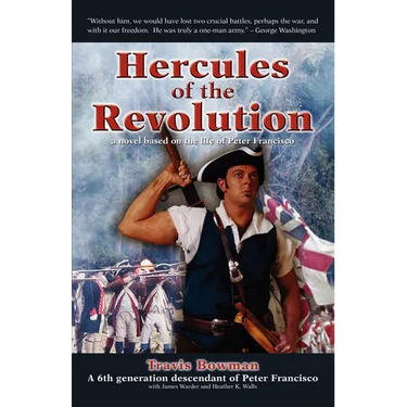 Hercules of the Revolution: A Novel Based on the Life of Peter Francisco