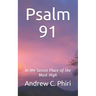 Psalm 91: In the Secret Place of the Most High