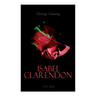 Isabel Clarendon (Vol. 1&2): Complete Edition