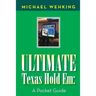 Ultimate Texas Hold Em: a Pocket Guide
