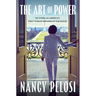 The Art of Power: My Story as America's First Woman Speaker of the House