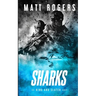 Sharks: A King & Slater Thriller