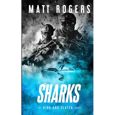 Sharks: A King & Slater Thriller