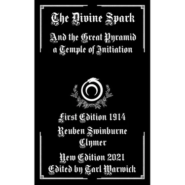 The Divine Spark: And the Great Pyramid a Temple of Initiation