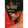 All Nights Die Young