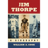 Jim Thorpe: A Biography