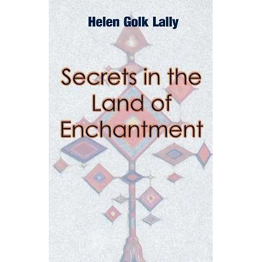 Secrets in the Land of Enchantment