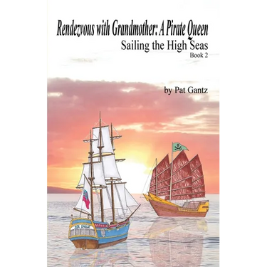 Rendezvous With Grandmother: A Pirate Queen