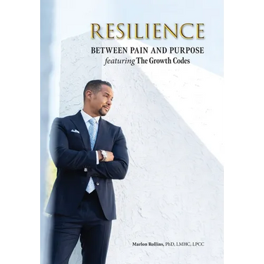 Resilience: Between Pain and Purpose featuring The Growth Codes: Between Pain and Purpose