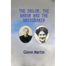 The Sailor, The Baron And the Dressmaker