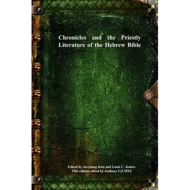 Chronicles and the Priestly Literature of the Hebrew Bible