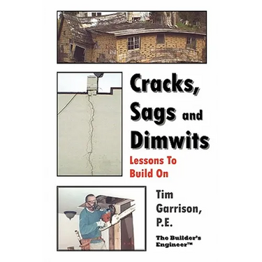 Cracks, Sags and Dimwits: Lessons To Build On