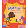 Malola's Museum Adventures: Career Day: A Picture Book