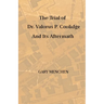 The Trial of Dr. Valorus P. Coolidge and Its Aftermath