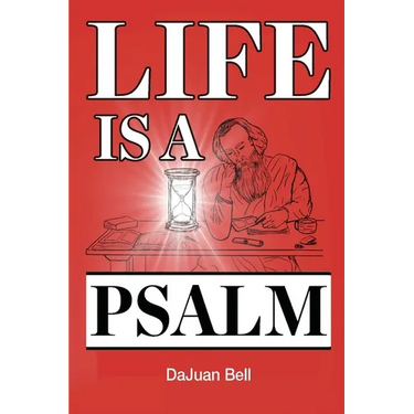 Life Is a Psalm