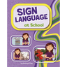 Sign Language at School