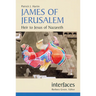 James of Jerusalem: Heir to Jesus of Nazareth