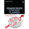 Demand Driven Strategic Planning