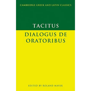 Tacitus: Dialogus de Oratoribus