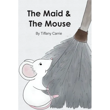 The Maid and The Mouse