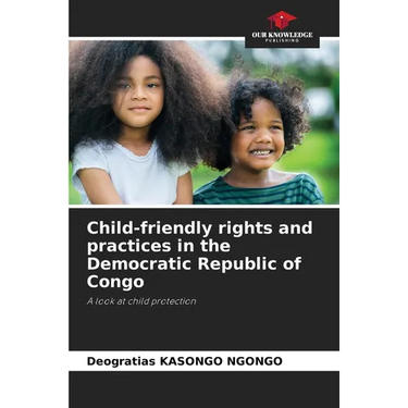 Child-friendly rights and practices in the Democratic Republic of Congo