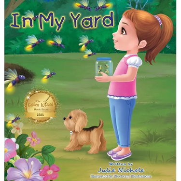 In My Yard: A Book About Nature