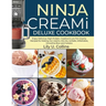 Ninja Creami Deluxe Cookbook: Ninja Creami Deluxe Cookbook