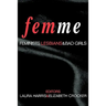 Femme: Feminists, Lesbians and Bad Girls