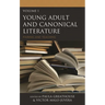 Young Adult and Canonical Literature: Pairing and Teaching, Volume 1