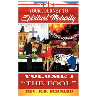 Your Journey to Spiritual Maturity - Volume I - The Fool