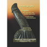 Autobiography of a lingam: - dick, cock, prick, willy, joystick and/or penis (a path towards sexual awareness)
