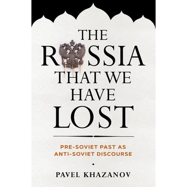 The Russia That We Have Lost