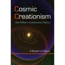 Cosmic Creationism: Ken Wilber's Theory of Evolution