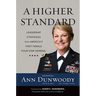A Higher Standard: Leadership Strategies from America's First Female Four-Star General