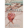 Rooted: Poems and Devotionals to Encourage Your Soul