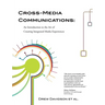 Cross-Media Communications: an Introduction to the Art of Creating Integrated Media Experiences