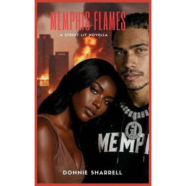Memphis Flames: A Street Lit Novella