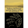 Indiana Ditchweed and the Politics of Ray