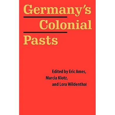 Germany's Colonial Pasts