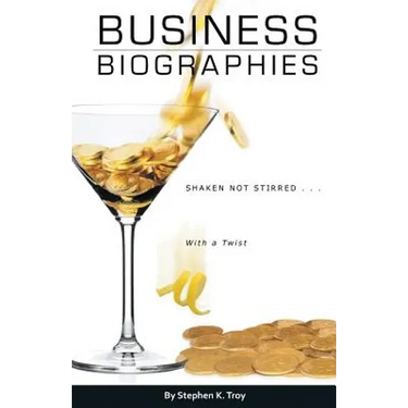 Business Biographies: Shaken, Not Stirred ... with a Twist