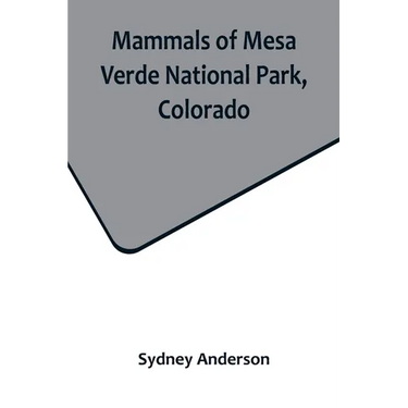 Mammals of Mesa Verde National Park, Colorado