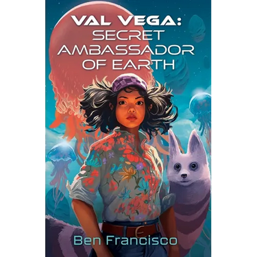 Val Vega: Secret Ambassador of Earth
