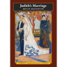 Judith's Marriage (Catholic Traditionalist Classics)