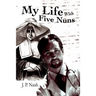 My Life With Five Nuns