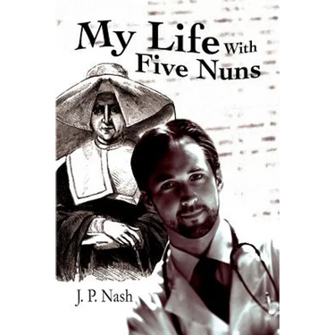 My Life With Five Nuns