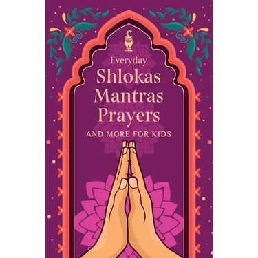 Everyday Shlokas Mantras Prayers and More for Kids