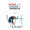 Work and Leisure in America